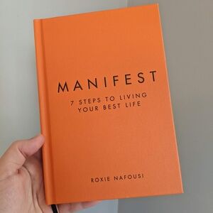 Manifest: 7 Steps to Living Your Best Life, by Roxie Nafousi